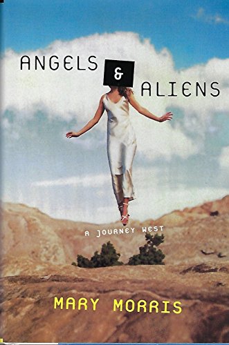 Beispielbild fr Angels and Aliens : A Journey West zum Verkauf von Better World Books