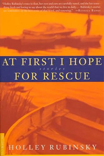 Imagen de archivo de At First I Hope for Rescue: Stories a la venta por Books From California