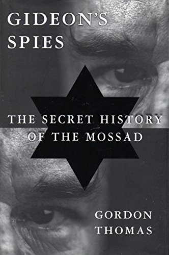 Beispielbild fr Gideons Spies: The Secret History of the Mossad zum Verkauf von Goodwill Books