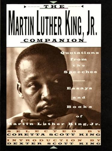 Imagen de archivo de The Martin Luther King, Jr. Companion : Quotations from the Speeches, Essays, and Books of Martin Luther King, Jr. a la venta por Better World Books