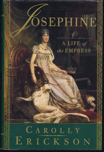 Imagen de archivo de Josephine: A Life of the Empress a la venta por SecondSale