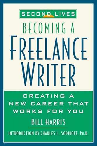 Beispielbild fr Second Lives: Becoming A Freelance Writer zum Verkauf von Wonder Book