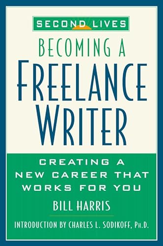 Imagen de archivo de Second Lives: Becoming A Freelance Writer a la venta por Wonder Book