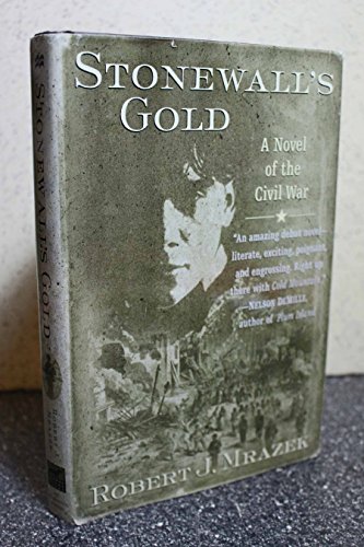 Beispielbild fr Stonewall's Gold: A Novel of the Civil War zum Verkauf von SecondSale