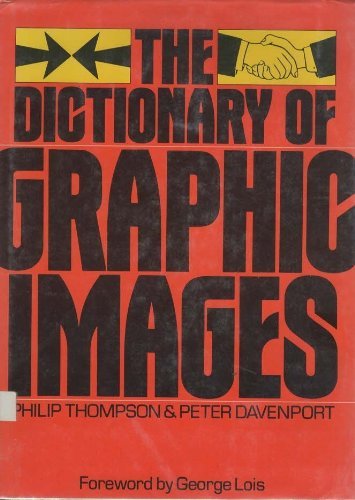 Imagen de archivo de The Dictionary of Graphic Images a la venta por Better World Books