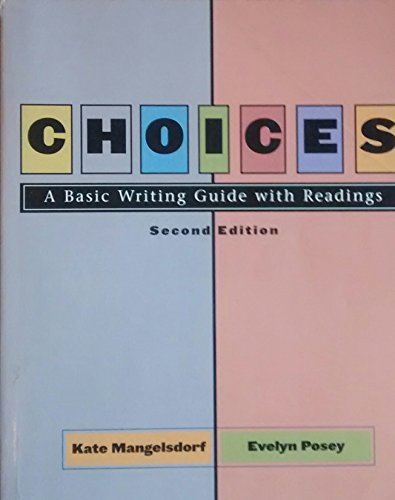 Stock image for Choices: A Basic Writing Guide With Readings for sale by HPB-Red