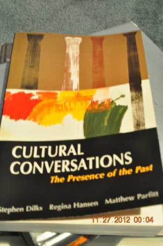 Stock image for Cultural Conversations: The Presence of the Past for sale by Irish Booksellers