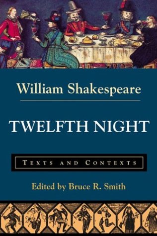 Beispielbild fr Twelfth Night: Texts and Contexts (Bedford Shakespeare) zum Verkauf von SecondSale