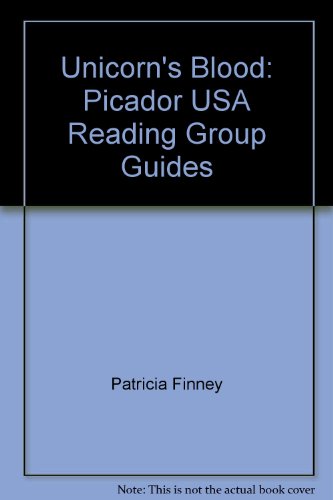 9780312202439: Unicorn's Blood: Picador USA Reading Group Guides