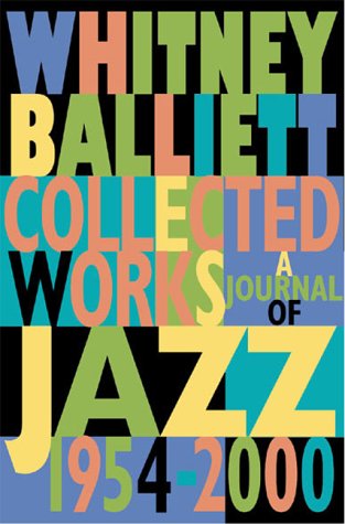 Beispielbild fr Collected Works: A Journal of Jazz 1954-1999 zum Verkauf von WorldofBooks