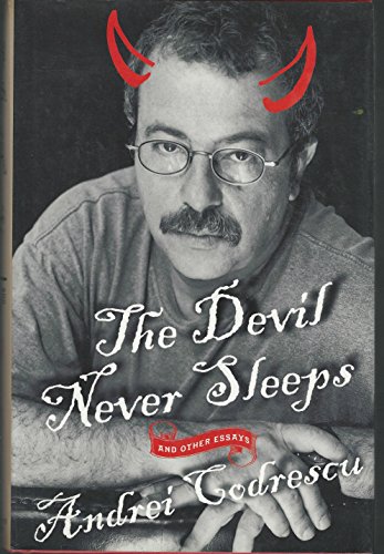 Stock image for The Devil Never Sleeps : And Other Essays for sale by Better World Books Ltd