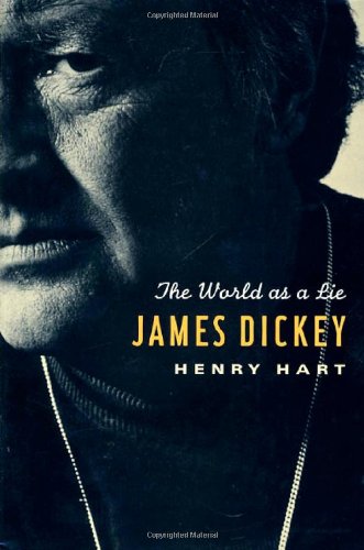 Beispielbild fr James Dickey : The World as a Lie zum Verkauf von Better World Books