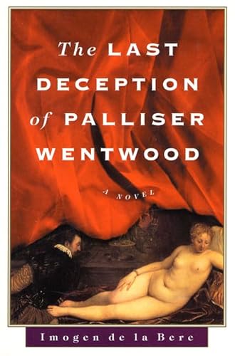 9780312203290: The Last Deception of Palliser Wentwood