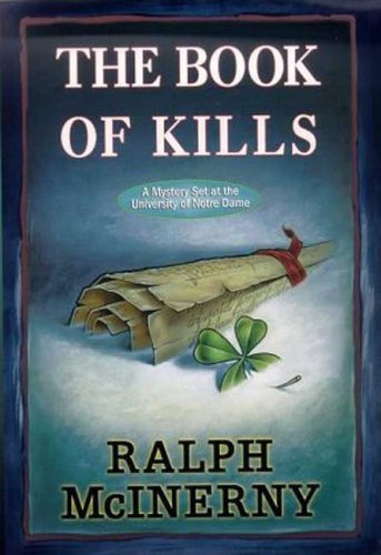 9780312203467: The Book of Kills (Roger and Philip Knight Mysteries Set at the Univ. of Notre Dame)