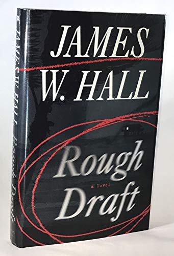 9780312203832: Rough Draft: A Novel / James W. Hall.