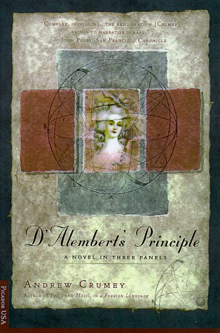 Stock image for D'Alembert's Principle: A Novel in Three Panels for sale by Wonder Book