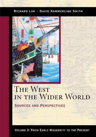 9780312204594: The West in the Wider World, Volume 2: From Early Modernity to the Present: Sources and Perspectives (West in the Wider World, Sources and Perspectives)