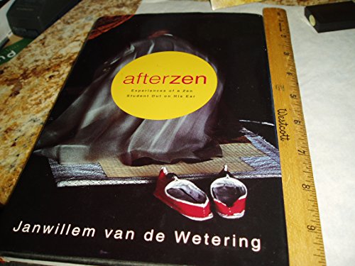 9780312204938: Afterzen: Experiences of a Zen Student Out on His Ear