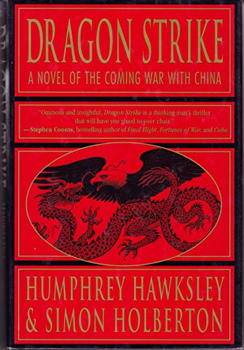 9780312205317: Dragon Strike: A Novel of the Coming War With China
