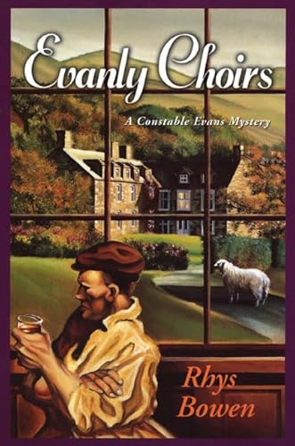 Evanly Choirs: A Constable Evans Mystery (9780312205393) by Bowen, Rhys