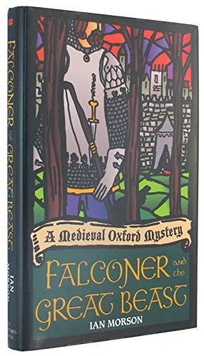 Beispielbild fr Falconer and the Great Beast : A Medieval Oxford Mystery zum Verkauf von Better World Books: West