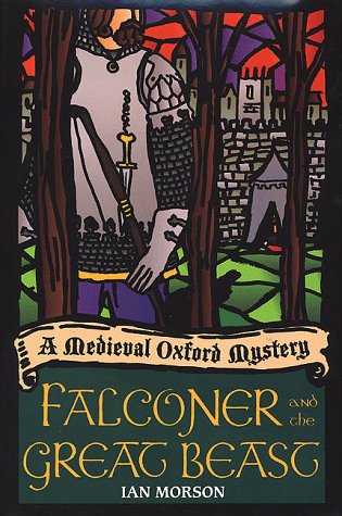 Stock image for Falconer and the Great Beast : A Medieval Oxford Mystery for sale by Better World Books: West