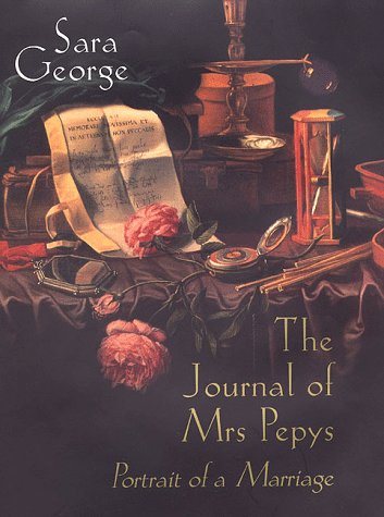 The Journal of Mrs Pepys: Portrait of a Marriage