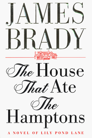 Beispielbild fr The House That Ate the Hamptons: Lily Pond Lane zum Verkauf von Wonder Book