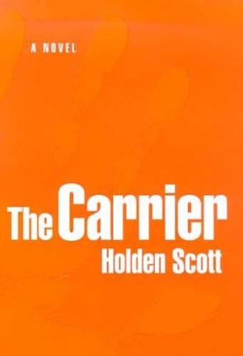 Stock image for Carrier Holden, Scott for sale by Aragon Books Canada