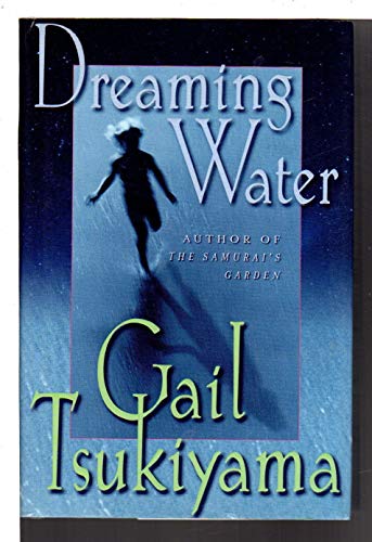 Beispielbild fr Dreaming Water A Novel zum Verkauf von SecondSale