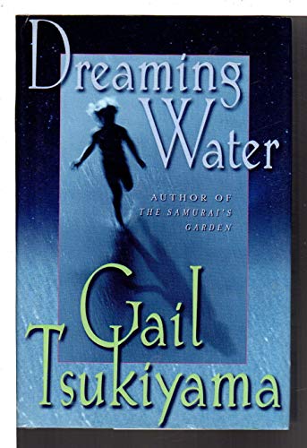 Stock image for Dreaming Water: A Novel for sale by SecondSale