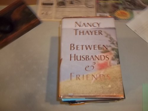Beispielbild fr Between Husbands and Friends: A Novel zum Verkauf von ZBK Books