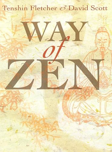 The Way of Zen (9780312206208) by Scott, David; Fletcher, Tenshin