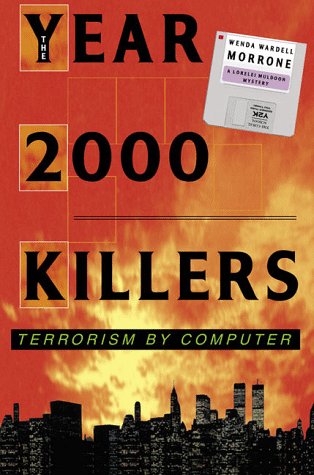 9780312206222: The Year 2000 Killers: Terrorism by Computer