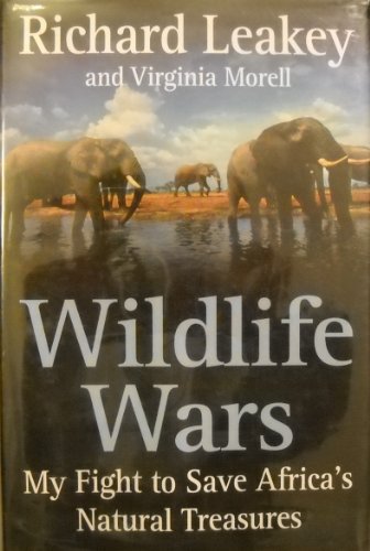 Beispielbild fr Wildlife Wars: My Fight to Save Africa's Natural Treasures zum Verkauf von WorldofBooks