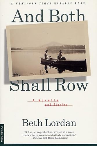 Stock image for And Both Shall Row: A Novella and Stories for sale by Wonder Book