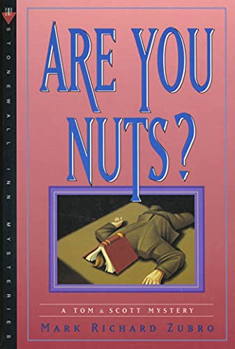 Imagen de archivo de Are You Nuts?: A Tom & Scott Mystery: 7 (Tom & Scott Mysteries) a la venta por WorldofBooks
