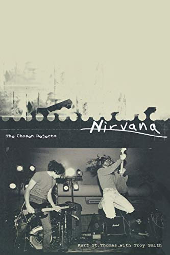 Beispielbild fr Nirvana: The Chosen Rejects zum Verkauf von ZBK Books