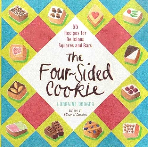 Beispielbild fr The Four-Sided Cookie : 55 Recipes for Delicious Squares and Bars zum Verkauf von Better World Books