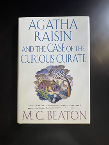 Beispielbild fr Agatha Raisin and the Case of the Curious Curate (Agatha Raisin Mysteries, No. 13) zum Verkauf von Wonder Book