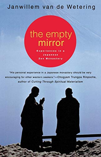 Stock image for The Empty Mirror: Experiences in a Japanese Zen Monastery for sale by ZBK Books