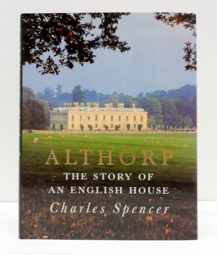 9780312208332: Althorp: The Story of an English House