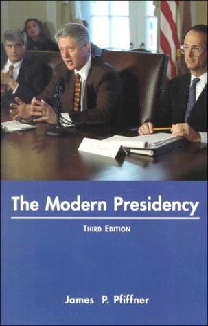 Beispielbild fr The Modern Presidency zum Verkauf von Wonder Book