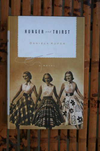 Beispielbild fr Hunger and Thirst: A Novel zum Verkauf von SecondSale