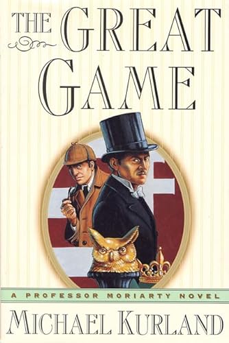 9780312208912: The Great Game: A Professor Moriarty Novel