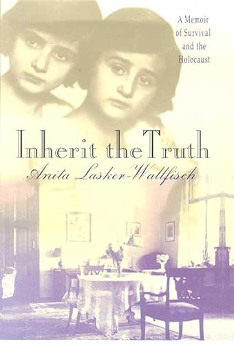 Stock image for Inherit the Truth: A Memoir of Survival and the Holocaust for sale by LibraryMercantile