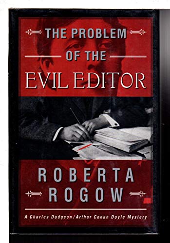 Immagine dell'editore per The Problem of the Evil Editor a Charles Dodgson/Arthur Conan Doyle Mystery venduto da ThriftBooks-Atlanta