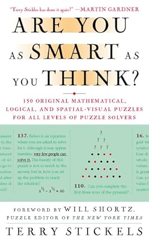 Imagen de archivo de Are You as Smart as You Think?: 150 Original Mathematical, Logical, and Spatial-Visual Puzzles for All Levels of Puzzle Solvers a la venta por ThriftBooks-Dallas
