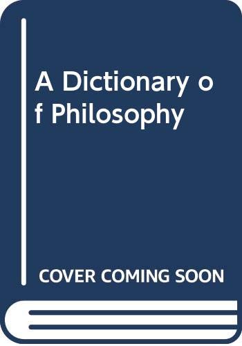 9780312209223: A Dictionary of Philosophy