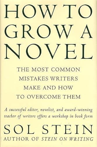 Stock image for How to Grow a Novel: The Most Common Mistakes Writers Make and How to Overcome Them for sale by Wonder Book